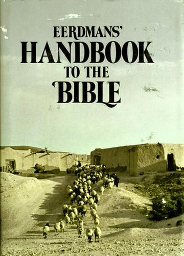 Eerdman's Handbook To The Bible