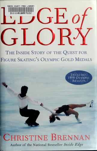 Edge Of Glory: The Inside Story Of The Quest For Figure Skatings Olympic Gold Medals
