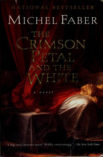 The Crimson Petal And The White