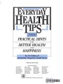 Everyday Health Tips: 2000 Practical Hints For Better Health And Happiness: 2000 practical hints for better health and happiness