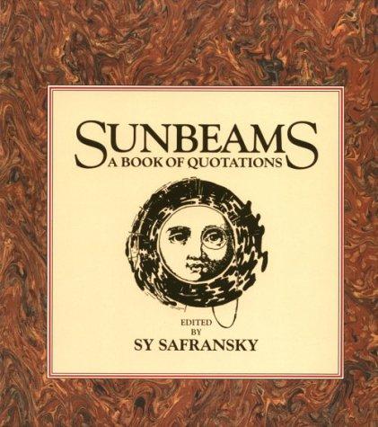 Sunbeams: a book of quotations