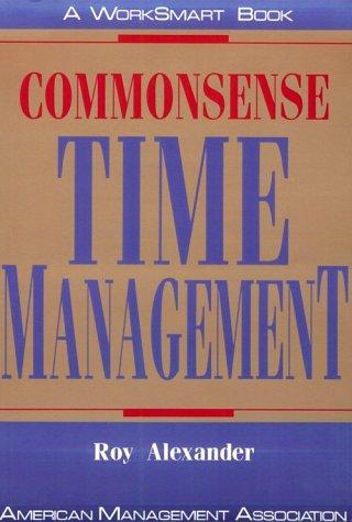 Commonsense Time Management