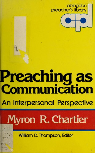 Preaching As Communication: An Interpersonal Perspective