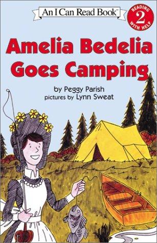 Amelia Bedelia Goes Camping (I Can Read Books: Level 2 (Harper Paperback))
