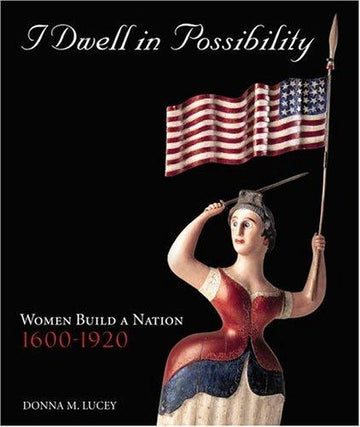 I Dwell In Possibility : Women Build A Nation
