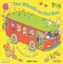 The Wheels On The Bus Go Round And Round (Classic Books With Holes)