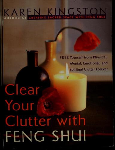 Clear Your Clutter With Feng Shui