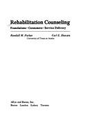 Rehabilitation Counseling: foundations--consumers--service delivery