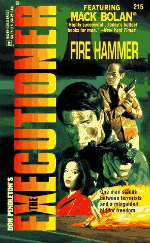 Fire Hammer (The Executioner #215) (Mack Bolan-The Executioner , No 215)
