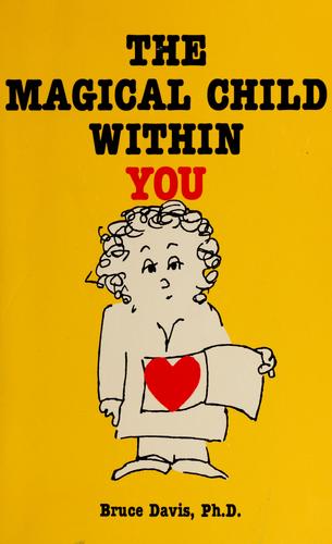 The Magical Child Within You