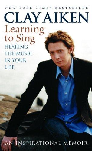 Learning To Sing: Hearing The Music In Your Life
