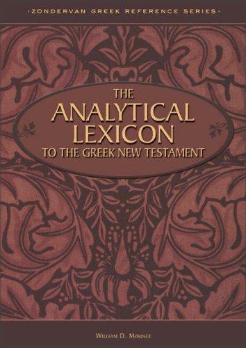 The Analytical Lexicon To The Greek New Testament