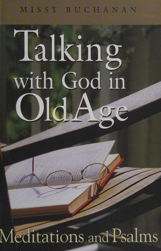 Talking With God In Old Age