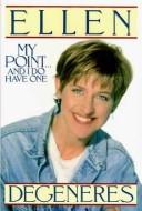 My Point...And I Do Have One