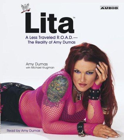 Lita (2 Audio CD's): [a less traveled r.o.a.d., the reality of Amy Dumas]