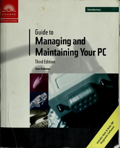 Guide To Managing And Maintaining Your Pc,Third Edition, Introductory
