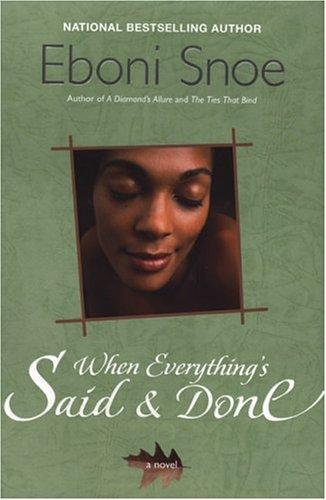 When Everything Is Said And Done
