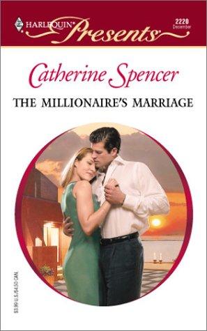 The Millionaire's Marriage (Wedlocked) (Harlequin Presents #2220)