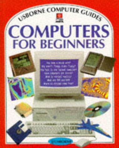 Computers For Beginners (Computer Guides Series)