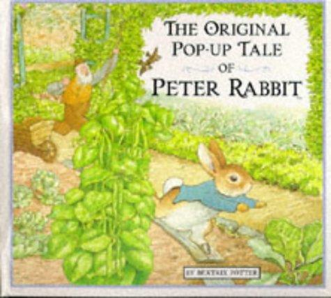 The Original Pop-Up Tale Of Peter Rabbit (The World Of Peter Rabbit)