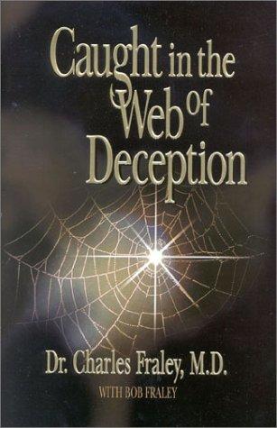 Caught In The Web Deception