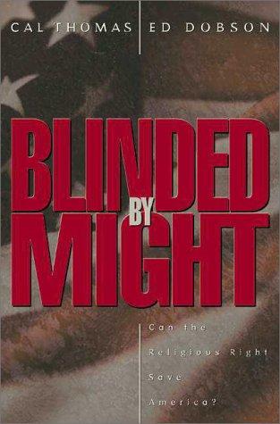 Blinded By Might: can the religious right save America?