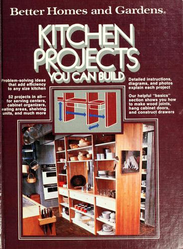 Better Homes And Gardens Kitchen Projects You Can Build (Better Homes And Gardens Books)