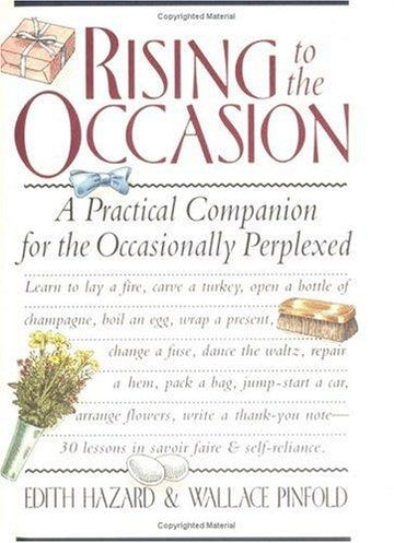 Rising To The Occasion: A Practical Companion For The Occasionally Perplexed: a practical companion for the occasionally perplexed