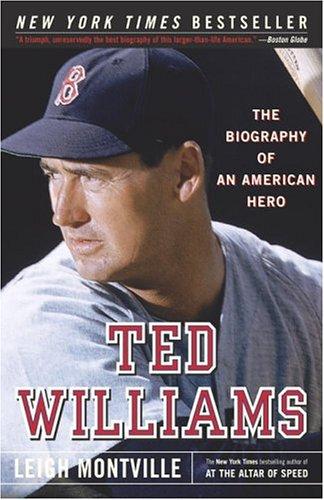 Ted Williams: The Biography Of An American Hero
