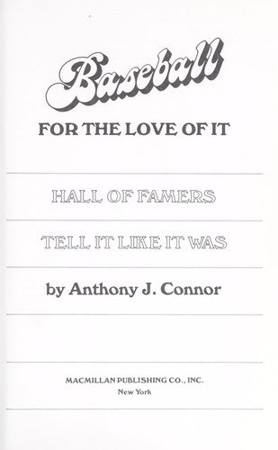 Baseball For The Love Of It: Hall Of Famers Tell It Like It Was