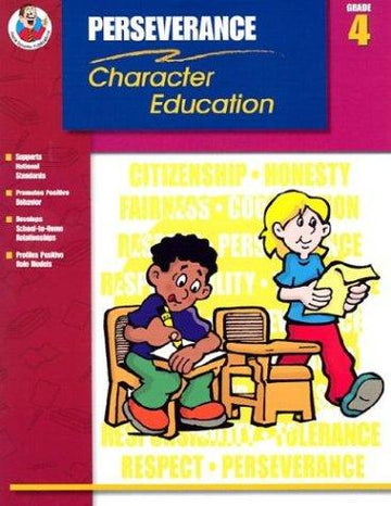 Perseverance Grade 4 (Character Education (School Specialty))