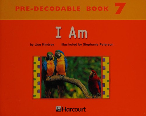 I Am (Pre-Decodable Book 7)