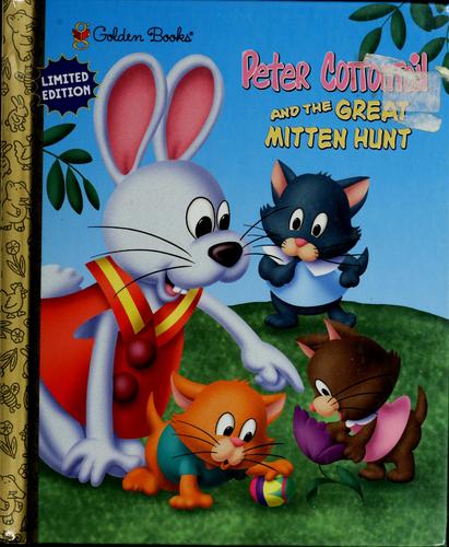 Peter Cottontail And The Great Mitten Hunt (A Little Golden Storybook)