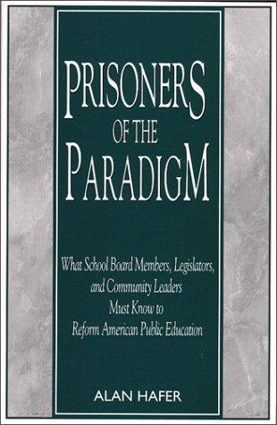 Prisoners Of The Paradigm