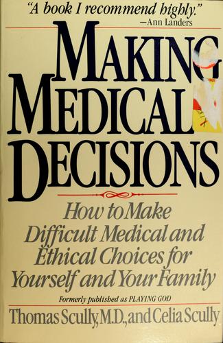 Playing God: The New World Of Medical Choices: the new world of medical choices