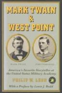 Mark Twain And West Point : America's Favorite Storyteller At The U. S. Military Academy