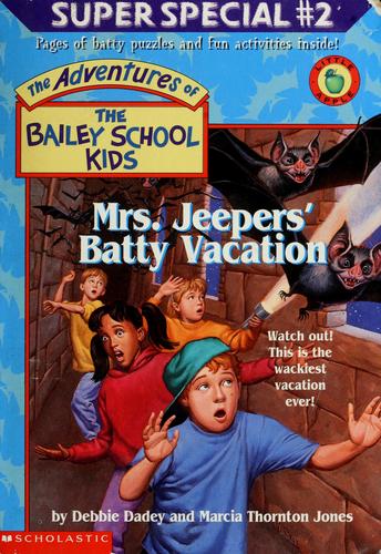 Mrs. Jeepers' Batty Vacation: Mrs. Jeepers batty vacation
