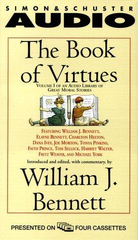The Book Of Virtues: An Audio Library Of Great Moral Stories (Book Of Virtues Collection): 4 Cassettes