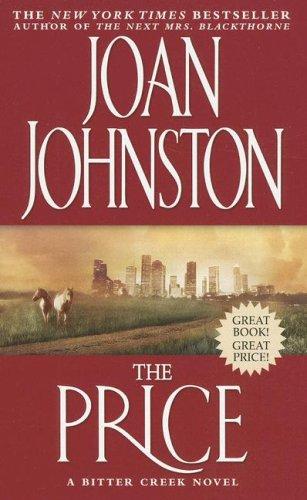 The Price (Bitter Creek Novels): [a bitter creek novel]