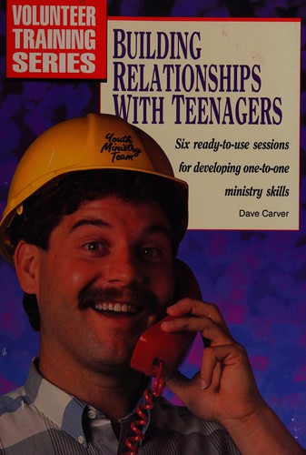 Building Relationships With Teenagers.