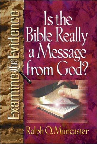 Is The Bible Really A Message From God? (Examine The Evidence)