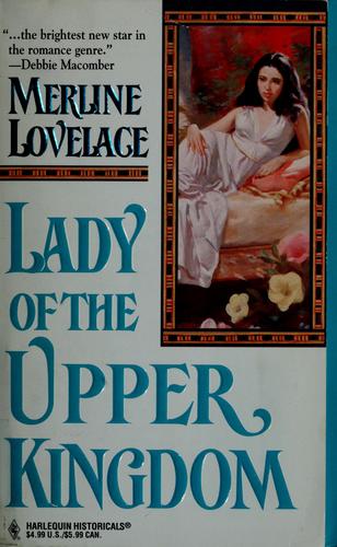 Lady Of The Upper Kingdom (Harlequin Historical, No 320)