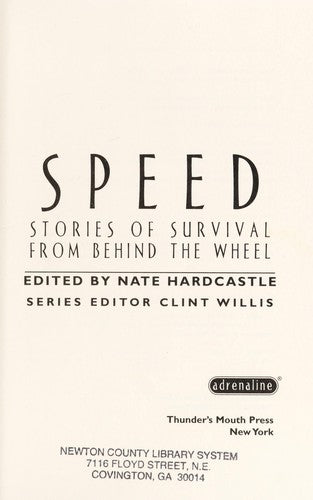 Speed: Stories Of Survival From Behind The Wheel (Adrenaline)