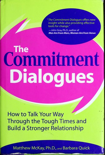 The Commitment Dialogues: how to talk your way through the tough times and build a stronger relationship