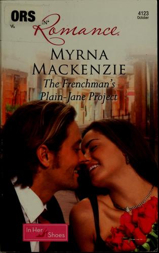 The Frenchman's Plain-Jane Project (Harlequin Romance)