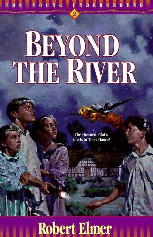 Beyond The River (The Young Underground #2)