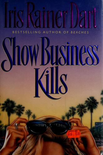 Show Business Kills: A Novel