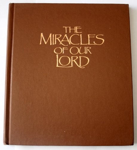 The Miracles Of Our Lord