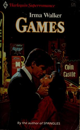 Games (Harlequin Superromance No. 210)