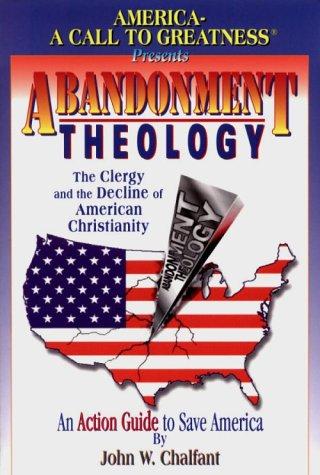 Abandonment Theology: the clergy and the decline of American Christianity